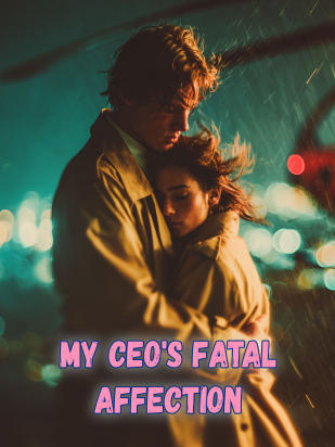 My CEO's Fatal Affection